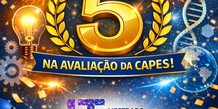 EXCELÊNCIA RECONHECIDA NACIONALMENTE! NOTA 5 NA AVALIAÇÃO DA CAPES!